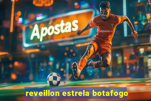 reveillon estrela botafogo